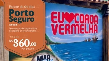 Pacote 04 dias • Trancoso, Arraial d'Ajuda, Praia do Espelho e Coroa Vermelha